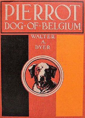 [Gutenberg 56921] • Pierrot, Dog of Belgium